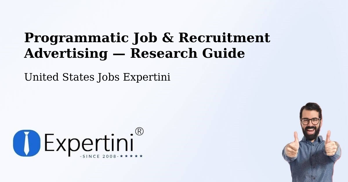 Programmatic Job & Recruitment Advertising — Research Guide – Struthers